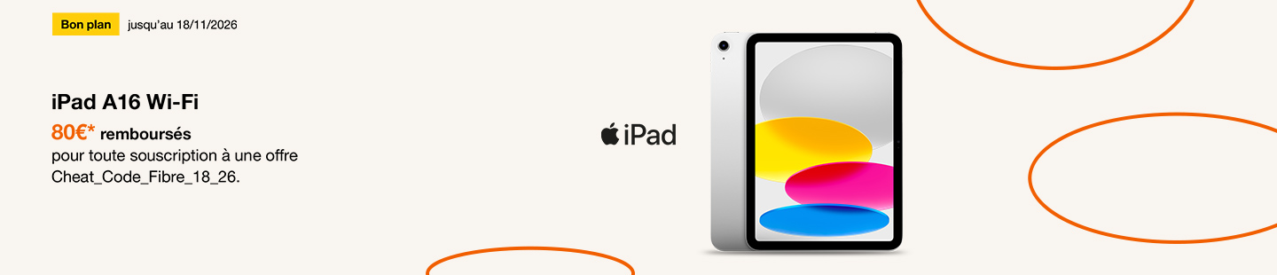 Bon plan jusqu'au 18/11/2026: 80€ remboursés sur iPad A16 Wi-Fi pour toute souscription à une offre Cheat_Code_Fibre_18_26.