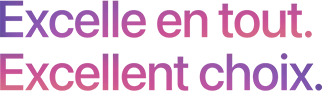Excelle en tout. Excellent choix.