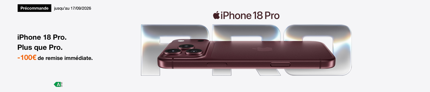 Précommande jusqu'au 17/09/2026 : -100€ de remise immédiate sur l'iPhone 18 Pro